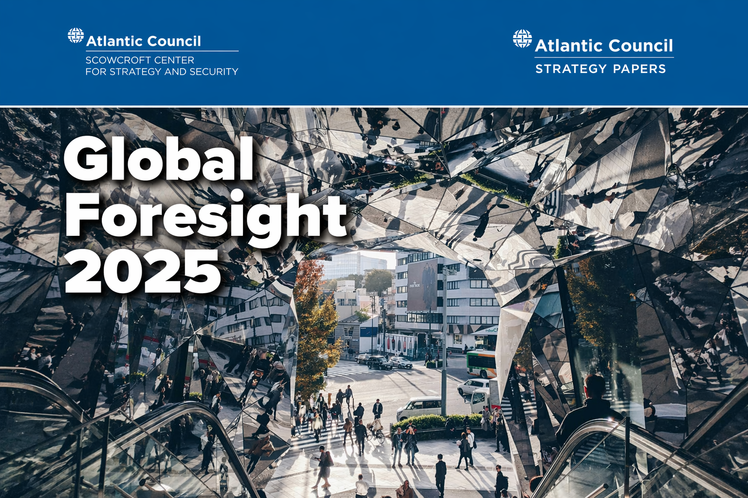Global Foresight 2025 by the Atlantic Council