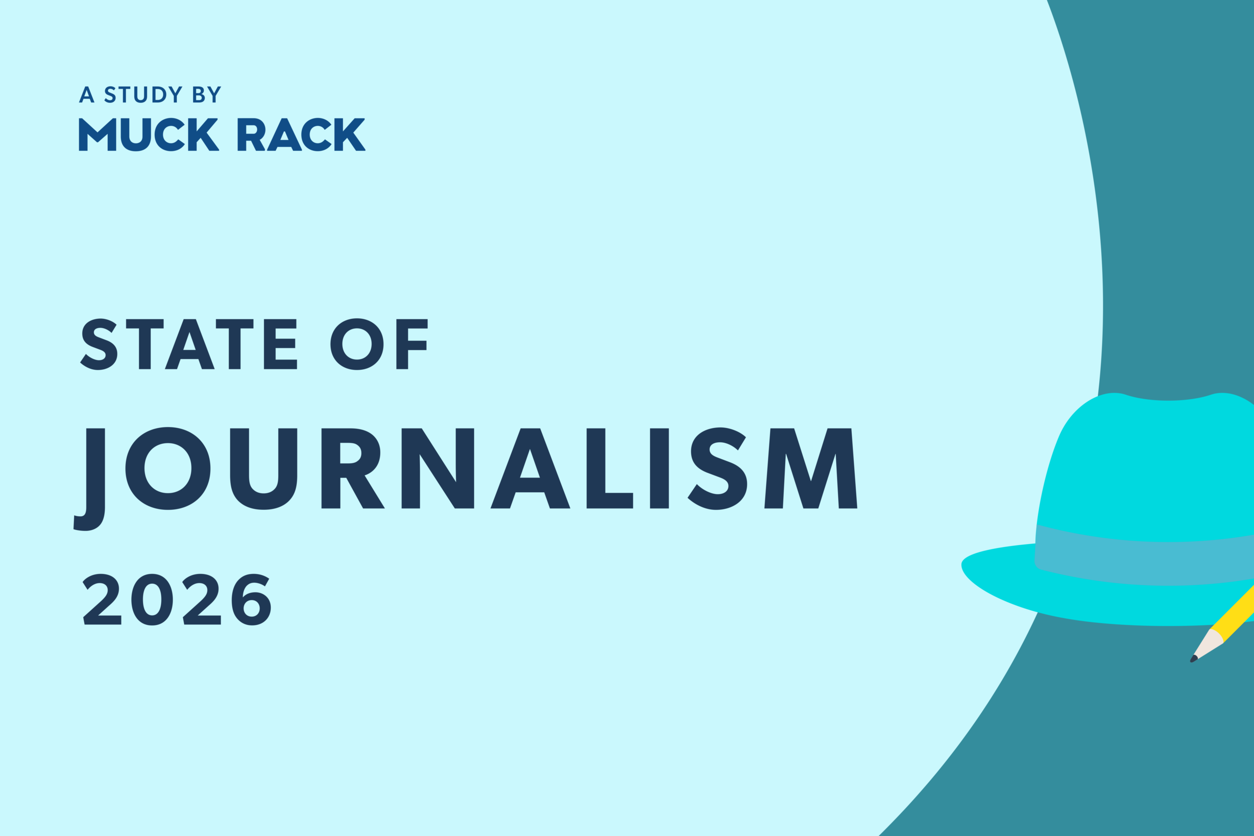 State of Journalism 2026 by Muck Rack