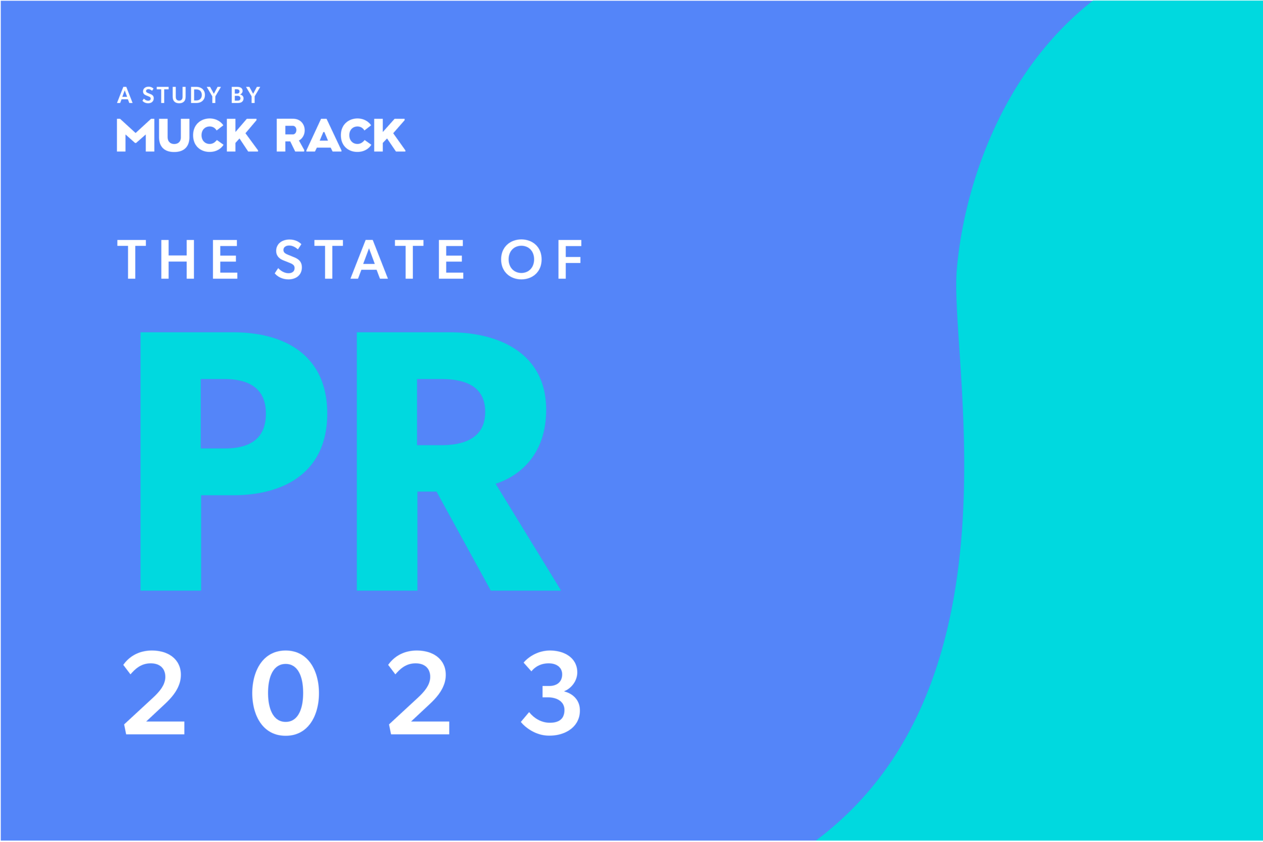 The State of PR 2023 by Muck Rack