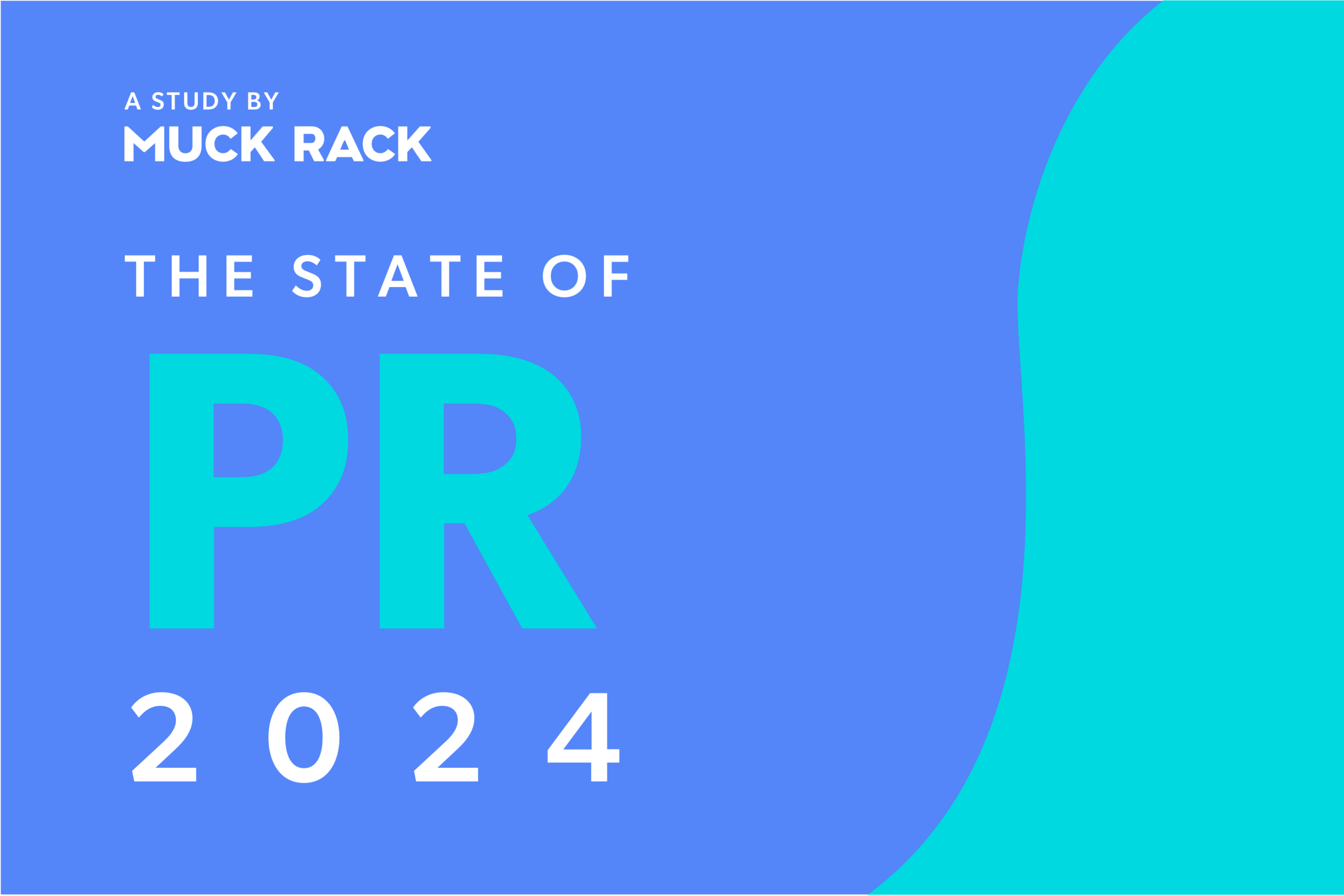 The State of PR 2024 by Muck Rack